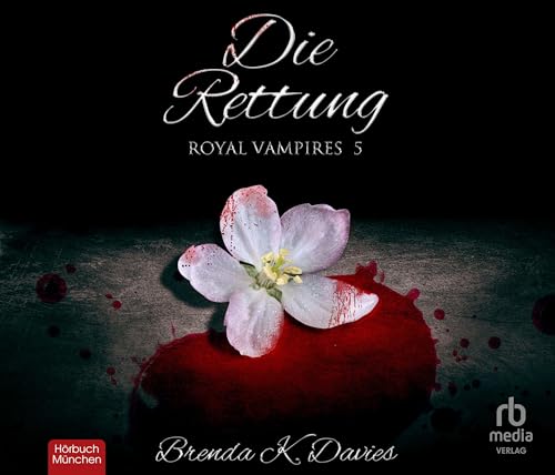 Die Rettung (Royal Vampires) von ABOD Verlag