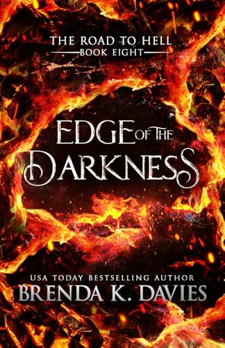 Edge of the Darkness (The Road to Hell Series, Band 8) von Independently published