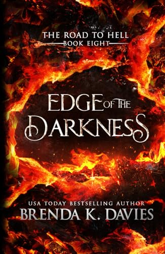 Edge of the Darkness (The Road to Hell Series, Band 8) von Independently published