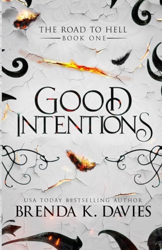 Good Intentions (The Road to Hell Series, Band 1)