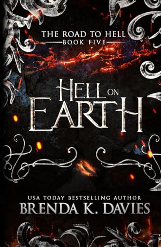 Hell on Earth (The Road to Hell Series, Band 5) von Independently published