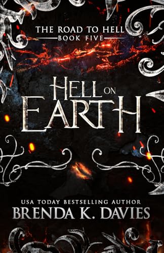 Hell on Earth (The Road to Hell Series, Band 5) von Independently published