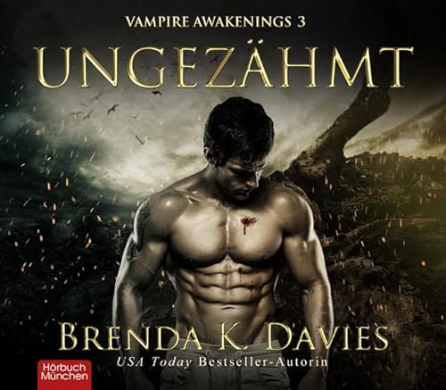 Ungezähmt: Vampire Awakenings, Band 3 von ABOD Verlag