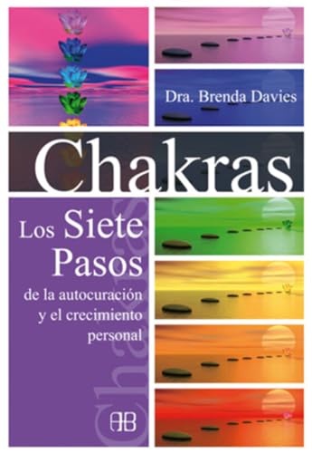 Chakras : los siete pasos de la autocuración y el crecimiento personal von Arkano Books