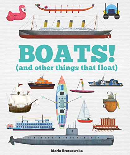 Boats!: And Other Things That Float (Things That Go) von Welbeck Children's Books