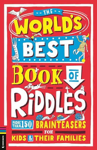 The World’s Best Book of Riddles: More Than 150 Brainteasers for Kids and Their Families von Buster Books