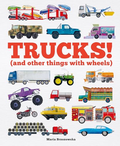 Trucks!: (and Other Things with Wheels) (Things That Go)