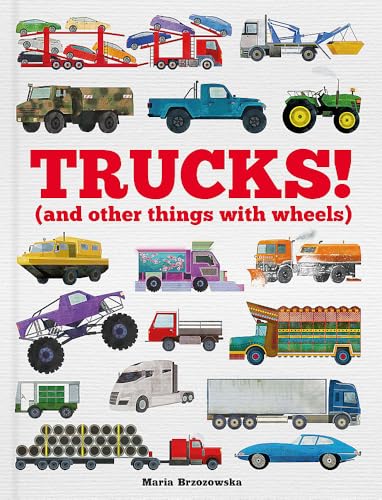 Trucks!: (and Other Things with Wheels): 1 von Welbeck Publishing