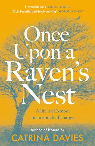 Once Upon a Raven's Nest: a life on Exmoor in an epoch of change