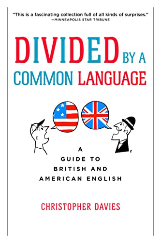 Divided by a Common Language Pa: A Guide to British and American English