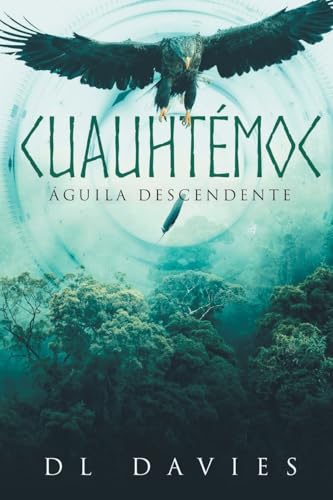 Cuauhtémoc: Águila Descendente von Bookside Press