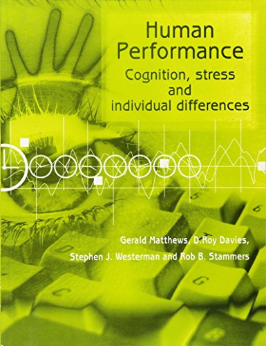 Human Performance: Cognition, Stress and Individual Differences