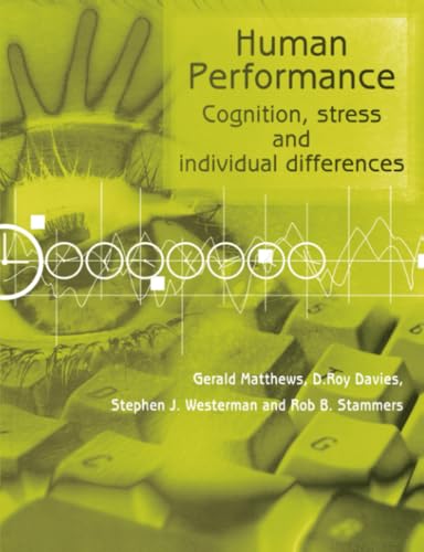 Human Performance: Cognition, Stress and Individual Differences von Psychology Press