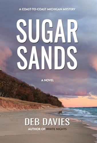 Sugar Sands (The Coast-To-Coast Michigan Mysteries, Band 3) von BHC Press