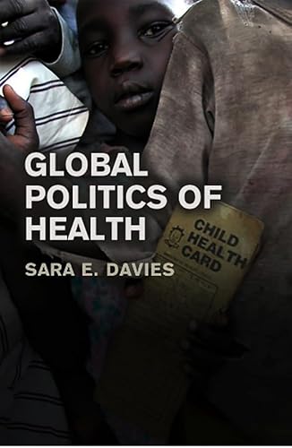 Global Politics of Health Global Politics of Health von Polity