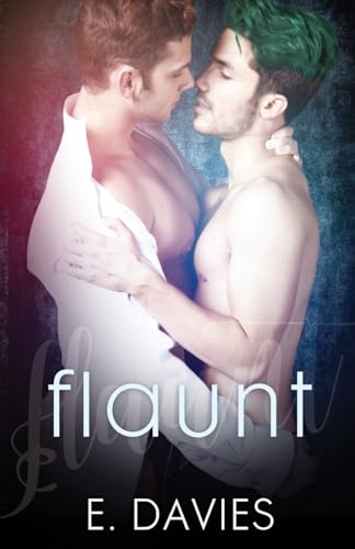 Flaunt (F-Word, Band 1)