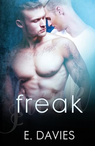 Freak (F-Word, Band 2) von E. Davies
