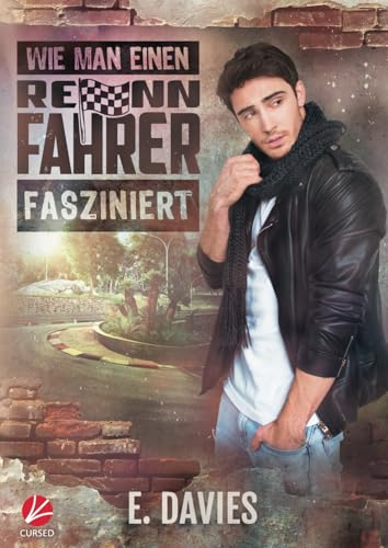 Wie man einen Rennfahrer fasziniert (Significant Brothers, Band 5)