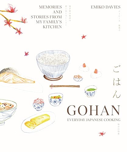 Gohan: Everyday Japanese Cooking: Memories and stories from my family's kitchen von Smith Street Books