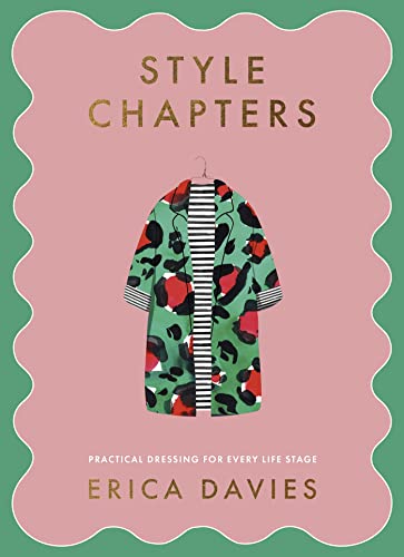 Style Chapters: Practical dressing for every life stage von Hodder Catalyst