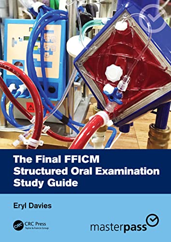 The Final FFICM Structured Oral Examination Study Guide (Masterpass) von CRC Press