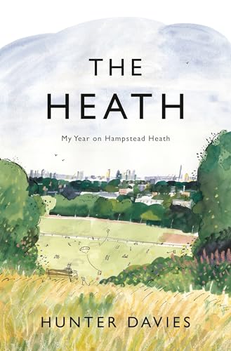 The Heath: My Year on Hampstead Heath von Apollo