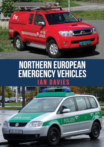 Northern European Emergency Vehicles Northern European Emergency Vehicles von Amberley Publishing