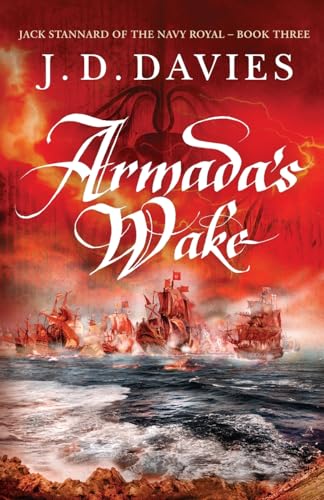 Armada's Wake (Jack Stannard of the Navy Royal, Band 3) von Canelo