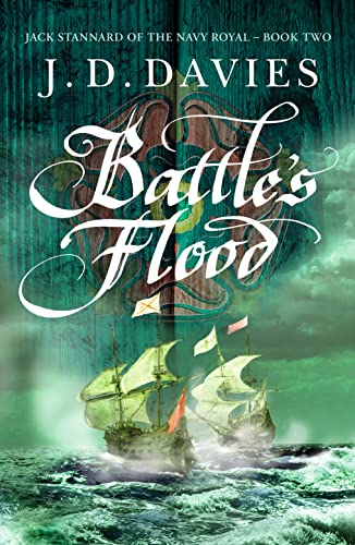 Battle's Flood (Jack Stannard of the Navy Royal, Band 2)