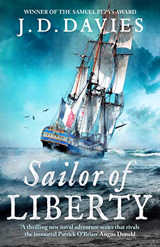 Sailor of Liberty: 'Rivals the immortal Patrick O'Brian' Angus Donald (The Philippe Kermorvant Thrillers, 1, Band 1)