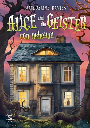 Alice und die Geister von nebenan: Geisterabenteuer über das Erinnern und Vergessenwerden | Starke und mutige Heldin | Mit viel Herz und Humor | Für Fans von »Emily Bones« | Ab 10 Jahren Alice und die Geister von nebenan: Geisterabenteuer über das Erinnern und Vergessenwerden | Starke und mutige Heldin | Mit viel Herz und Humor | Für Fans von »Emily Bones« | Ab 10 Jahren