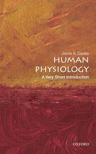 Human Physiology: A Very Short Introduction (Very Short Introductions) von Oxford University Press