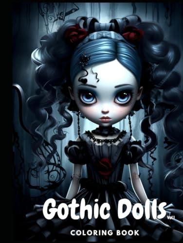 Gothic Dolls Coloring Book: Vol.1 von Independently published