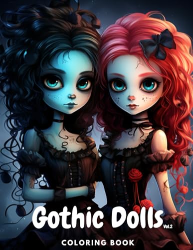 Gothic Dolls Coloring Book: Vol.2 von Independently published