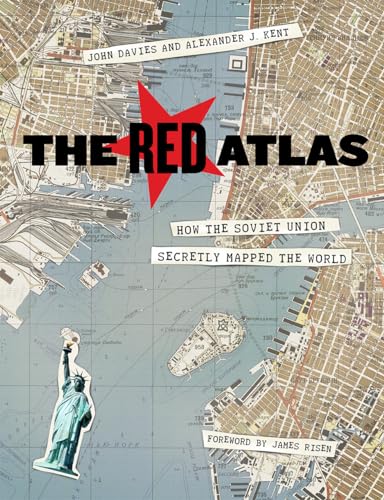 The Red Atlas: How the Soviet Union Secretly Mapped the World von University of Chicago Press