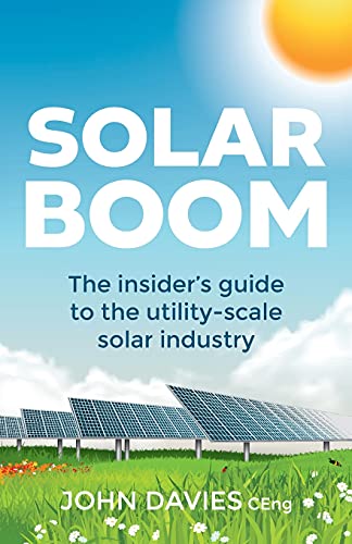 Solar Boom: The insider's guide to the utility - scale solar industry von Rethink Press