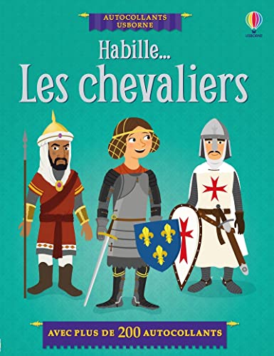 Habille... Les chevaliers: Avec plus de 200 autocollants