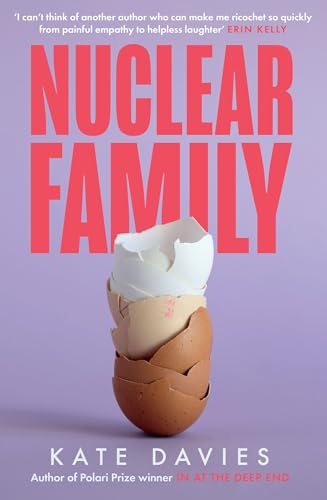 Nuclear Family: The new novel from the Polari Prize-winning author of IN AT THE DEEP END von The Borough Press
