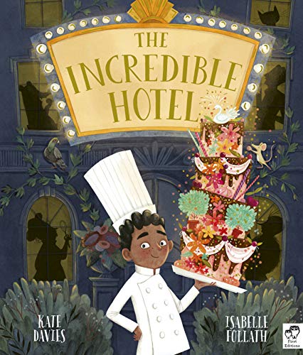 The Incredible Hotel von Frances Lincoln Children's Books