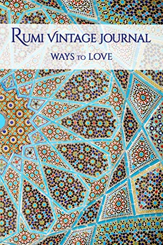 Rumi Vintage Journal: Ways to Love (Vintage Notebooks, Band 3)