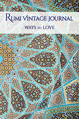 Rumi Vintage Journal: Ways to Love (Vintage Notebooks, Band 3) von Independently published