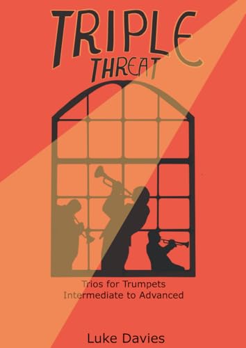 Triple Threat: Trios for Trumpets von Independently published