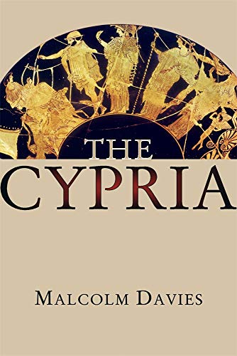 The Cypria (Hellenic Studies, Band 83)