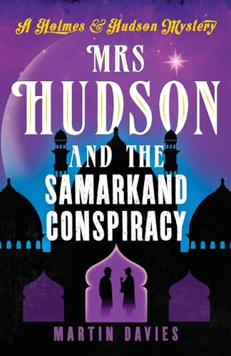 Mrs Hudson and the Samarkand Conspiracy (A Holmes & Hudson Mystery, 4, Band 4)