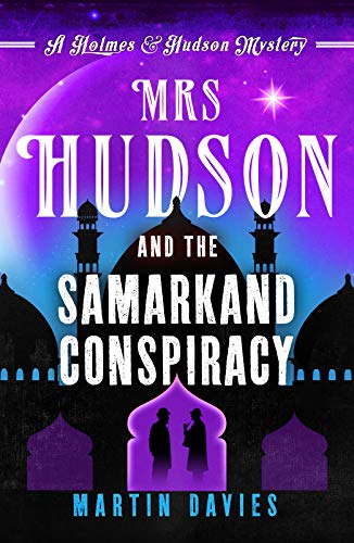 Mrs Hudson and the Samarkand Conspiracy (A Holmes & Hudson Mystery, 4, Band 4)