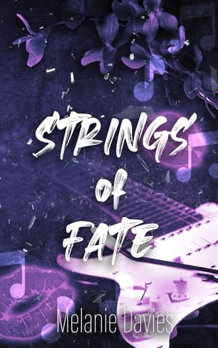 Strings Of Fate: A contemporary rockstar romance von Independently published