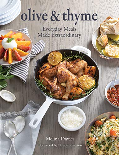 Olive & Thyme: Everyday Meals Made Extraordinary von Prospect Park Books