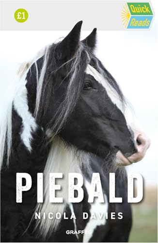 Piebald (Quick Reads, Band 5) von Graffeg Limited