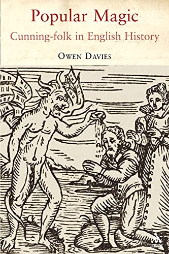 Popular Magic: Cunning-folk in English History von Continnuum-3PL