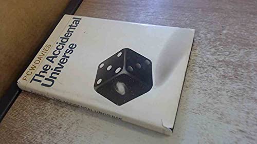 The Accidental Universe